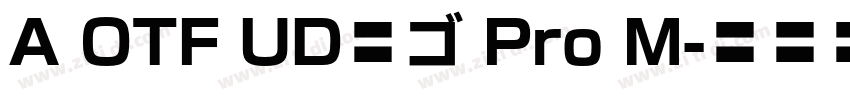 A OTF UD新ゴ Pro M字体转换